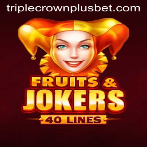 FruitsAndJokers40: An Exciting Journey into Triple Crown Plus