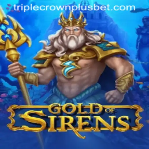Discover GoldofSirens: Unveiling the Thrilling Adventure of Triple Crown Plus