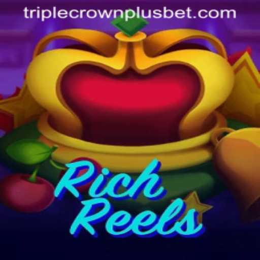Experience the Thrills of RichReels: Dive into Triple Crown Plus